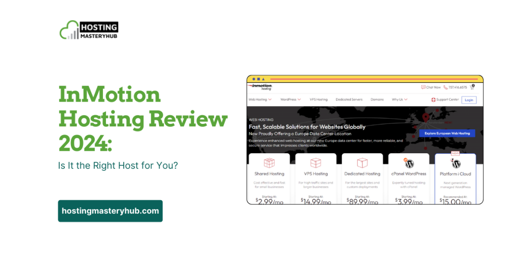 InMotion Hosting Review 2024: Is It the Right Host for You?