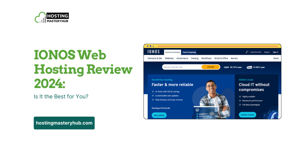 IONOS Web Hosting Review 2024: Is It the Best for You?