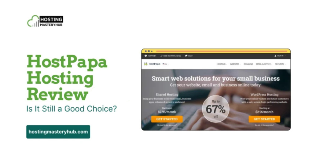 HostPapa Hosting Review 2025: Is It Still a Good Choice? HostPapa Hosting Review 2025 Is It Still a Good Choice