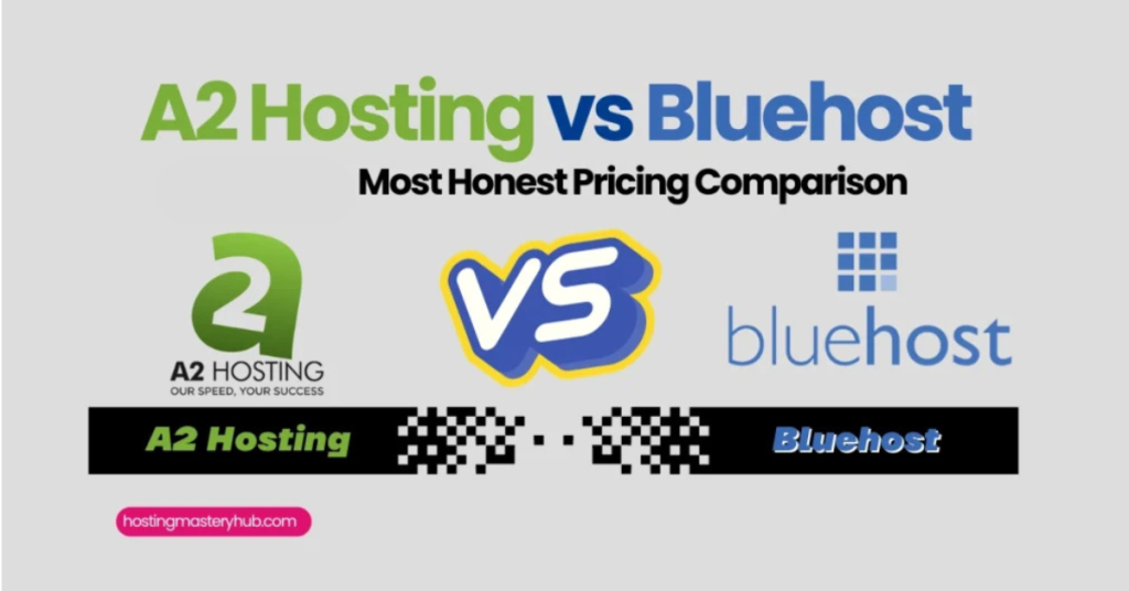 A2 Hosting vs Bluehost: 2025’s Most Honest Pricing Comparison A2 Hosting vs Bluehost 2025's Most Honest Pricing Comparison