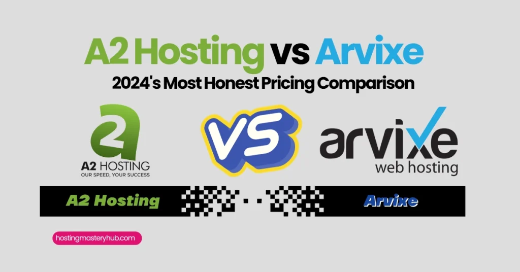 A2 Hosting vs Arvixe