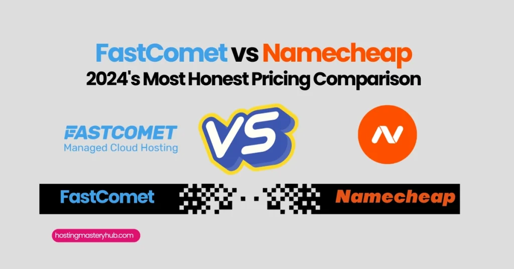 FastComet vs Namecheap
