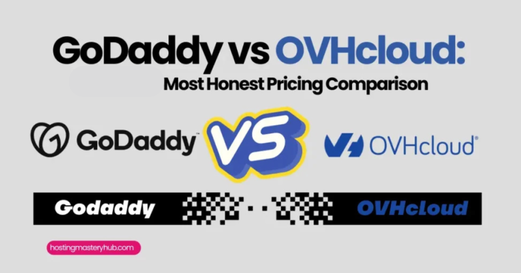GoDaddy vs OVHcloud: 2025’s Most Honest Pricing Comparison GoDaddy vs OVHcloud 2025's Most Honest Pricing Comparison