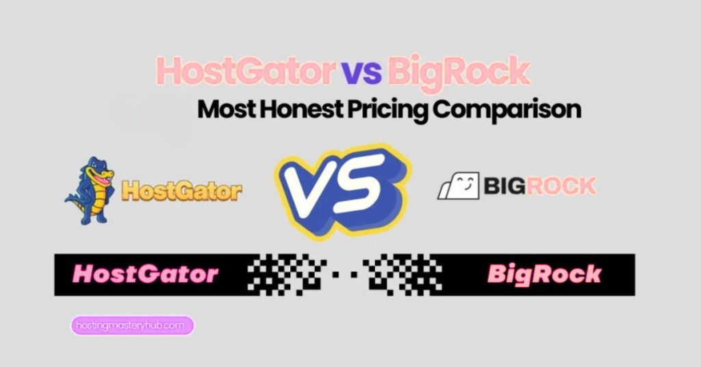 HostGator vs BigRock: 2025 Who Wins the Wallet War in 2025? HostGator vs BigRock 2025 Who Wins the Wallet War in 2025