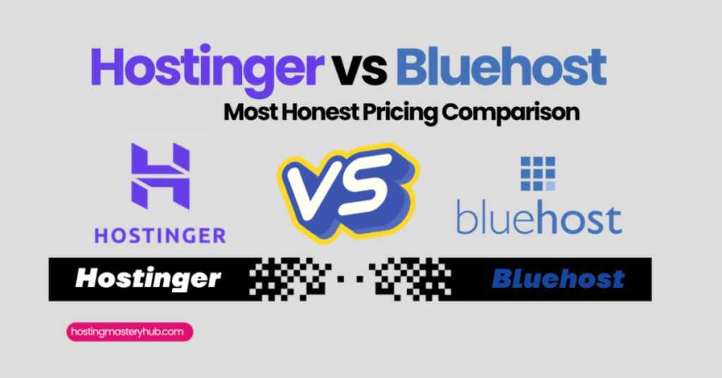Hostinger vs Bluehost: 2025’s Most Honest Pricing Comparison Hostinger vs Bluehost 2025's Most Honest Pricing Comparison