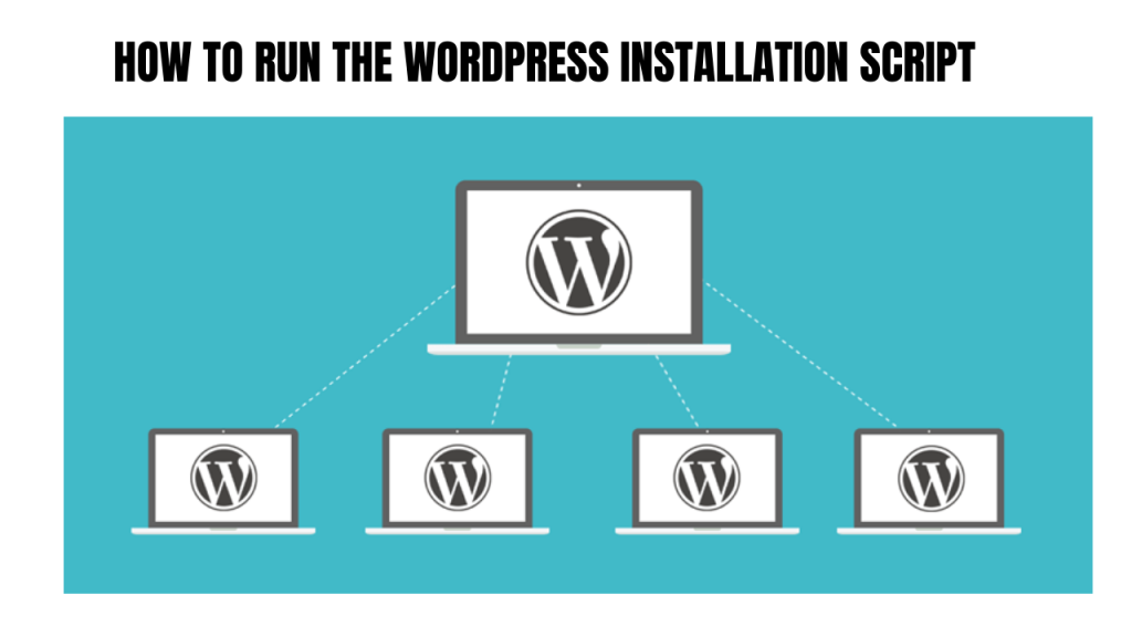 How to Run the WordPress Installation Script