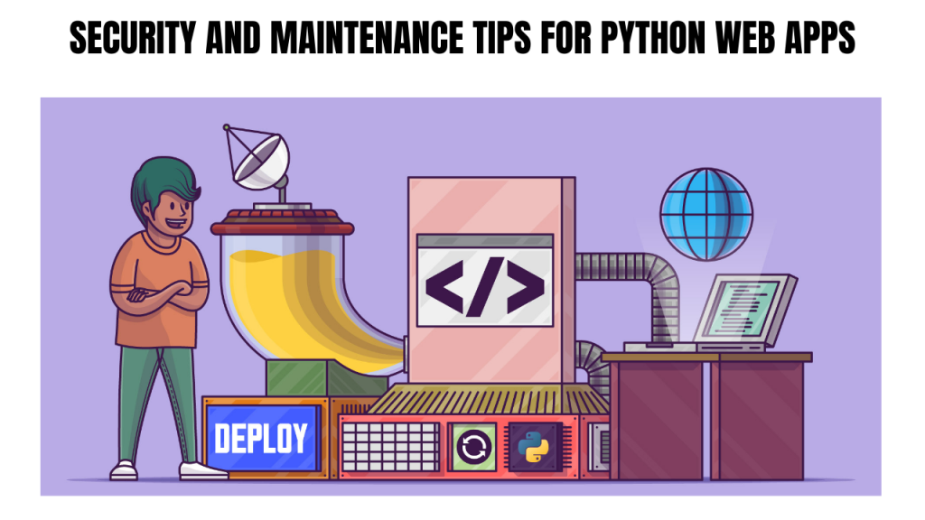 Security and Maintenance Tips for Python Web Apps