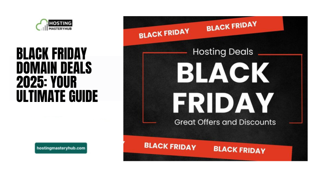 Ultimate Guide to Black Friday Domain Deals 2025 Black Friday Domain Deals 2025 Your Ultimate Guide